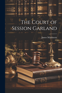 The Court of Session Garland