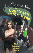 The Courtesan and Mr. Hyde