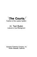 The courts : fulcrum of the justice system