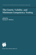 The Courts, Validity, and Minimum Competency Testing