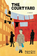 The Courtyard: A memoir