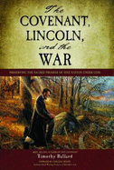 The Covenant, Lincoln, and the War (the Covenant)