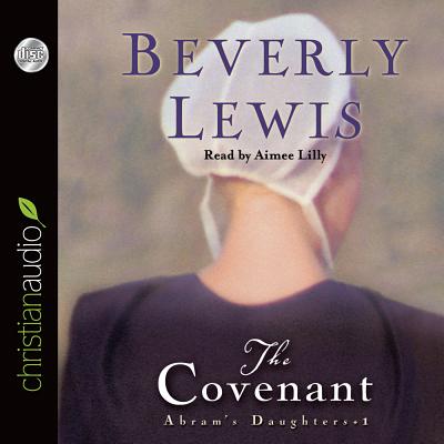 The Covenant - Lewis, Beverly, and Lilly, Aimee (Narrator)