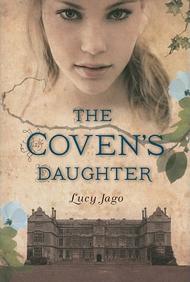 The Coven's Daughter - Jago, Lucy