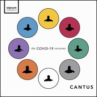 The Covid-19 Sessions - Cantus