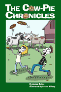 The Cow-Pie Chronicles