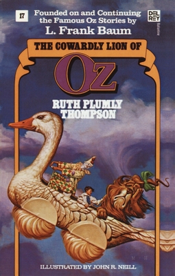 The Cowardly Lion of Oz: The Wonderful Oz Books, #17 - Thompson, Ruth Plumly