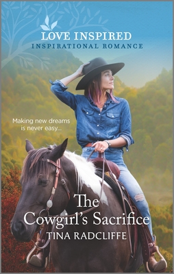 The Cowgirl's Sacrifice - Radcliffe, Tina