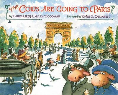 The Cows Are Going to Paris - Kirby, David, and Woodman, Allen