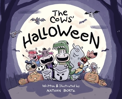 The Cows' Halloween - Bortz, Nathan Andrew