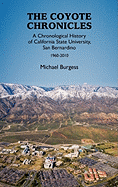 The Coyote Chronicles: A Chronological History of California State University, San Bernardino, 1960-2010