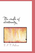 The Cradle of Christianity