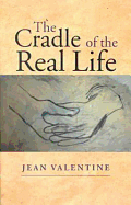 The Cradle of the Real Life