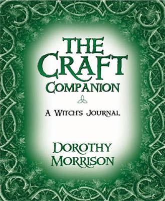 The Craft Companion: A Witch's Journal - Morrison, Dorothy