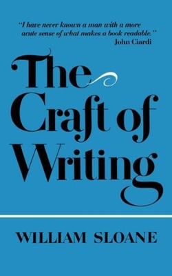 The Craft of Writing - Sloane, William