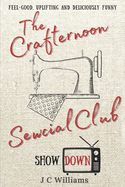 The Crafternoon Sewcial Club - Showdown