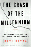 The Crash of the Millennium: Surviving the Coming Inflationary Depression