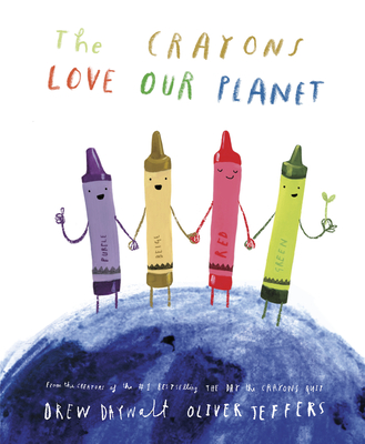 The Crayons Love Our Planet - Daywalt, Drew