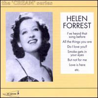 The Cream of Helen Forrest - Helen Forrest