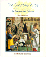 The Creative Arts: A Process Approach for Teachers and Children