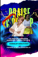 The Creative Commission: Evangelism Through the Arts