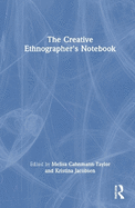 The Creative Ethnographer's Notebook