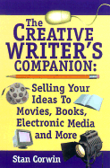 The Creative Writer's - Corwin, Stanley J, and Field, Syd (Foreword by)