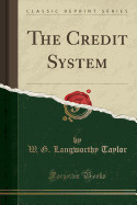 The Credit System (Classic Reprint)