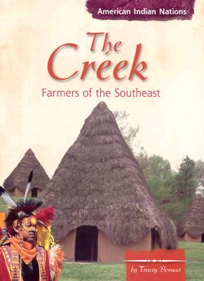 The Creek: Farmers of the Southeast - Boraas, Tracey