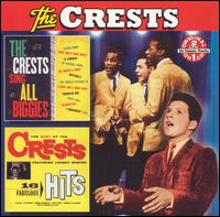 The Crests Sing All Biggies/The Best of the Crests - The Crests