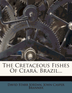 The Cretaceous Fishes of Cear, Brazil