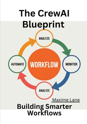 The CrewAI Blueprint: Building Smarter Workflows - Lane, Maxime