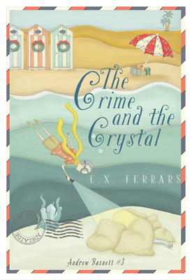 The Crime and the Crystal - Ferrars, E X