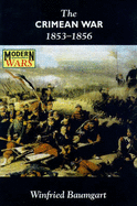 The Crimean War: 1853-1856