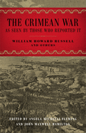 The Crimean War: As Seen by Those Who Reported It