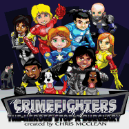 The Crimefighters: The Heroes Stop a Burglary