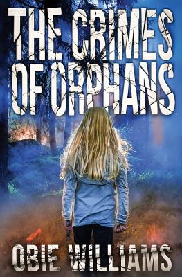 The Crimes Of Orphans - Williams, Obie