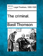 The Criminal. - Thomson, Basil