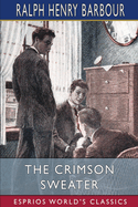 The Crimson Sweater (Esprios Classics): Illustrated by C. M. Relyea