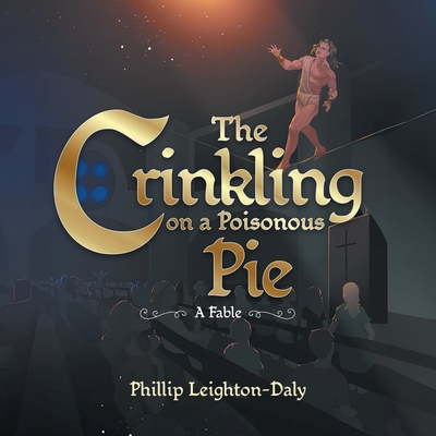 The Crinkling on A Poisonous Pie - Leighton-Daly, Phillip