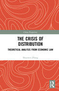 The Crisis of Distribution: Theoretical Analysis from Economic Law