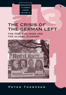 The Crisis of the German Left: The Pds, Stalinism and the Global Economy