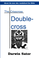 The Crisscross Double-Cross