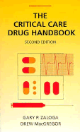The Critical Care Drug Handbook: Year Book Handbooks Series