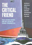 The Critical Friend: Facilitating Change and Wellbeing in School Communities