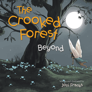 The Crooked Forest: Beyond