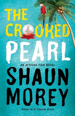 The Crooked Pearl - Morey, Shaun