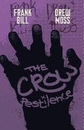 The Crow: Pestilence