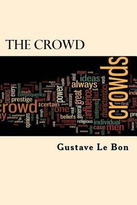 The Crowd - Le Bon, Gustave