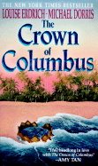 The Crown of Columbus - Erdrich, Louise, and Dorris, Michael